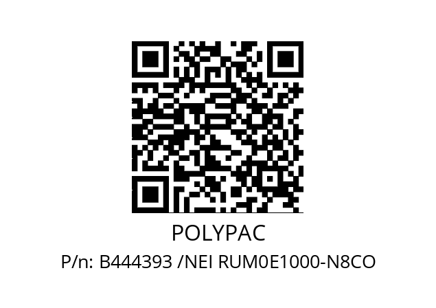   POLYPAC B444393 /NEI RUM0E1000-N8CO