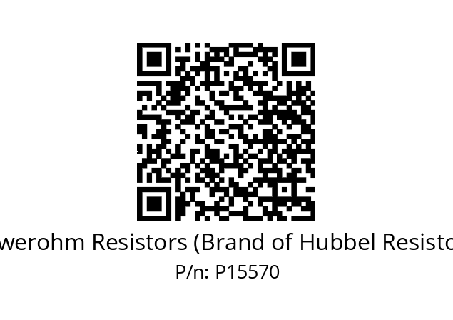   Powerohm Resistors (Brand of Hubbel Resistors) P15570