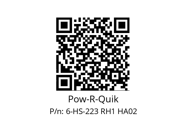   Pow-R-Quik 6-HS-223 RH1 HA02