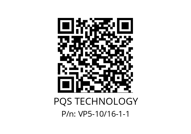   PQS TECHNOLOGY VP5-10/16-1-1