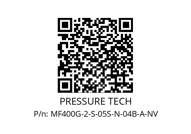   PRESSURE TECH MF400G-2-S-05S-N-04B-A-NV