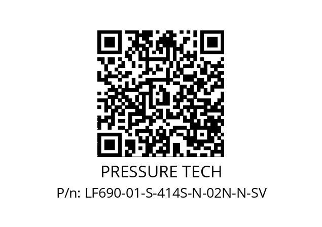   PRESSURE TECH LF690-01-S-414S-N-02N-N-SV