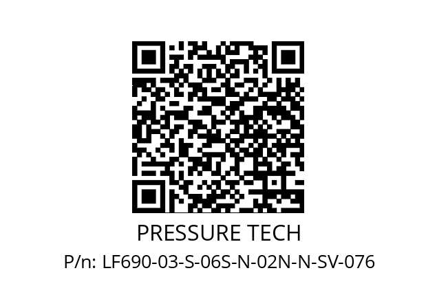   PRESSURE TECH LF690-03-S-06S-N-02N-N-SV-076