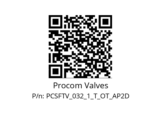   Procom Valves PCSFTV_032_1_T_OT_AP2D