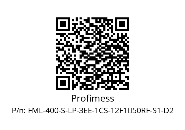   Profimess FML-400-S-LP-3EE-1CS-12F1↵50RF-S1-D2