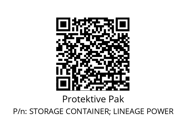   Protektive Pak STORAGE CONTAINER; LINEAGE POWER