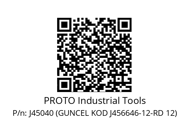   PROTO Industrial Tools J45040 (GUNCEL KOD J456646-12-RD 12)