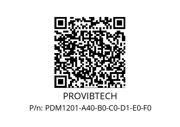  PDM1201-A40-B0-C0-D1-E0-F0 PROVIBTECH PDM1201-A40-B0-C0-D1-E0-F0