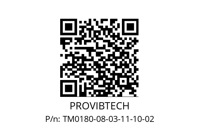   PROVIBTECH TM0180-08-03-11-10-02