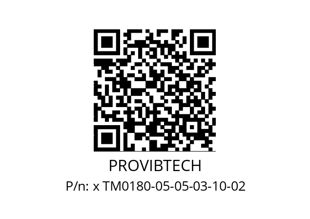   PROVIBTECH x TM0180-05-05-03-10-02