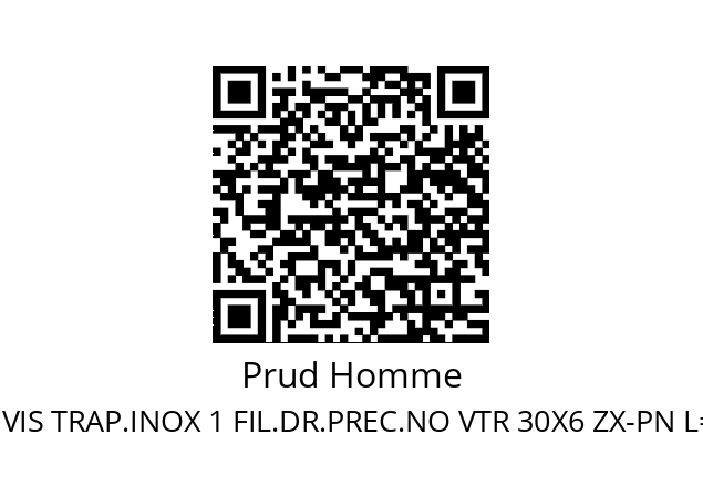   Prud Homme VIS TRAP.INOX 1 FIL.DR.PREC.NO VTR 30X6 ZX-PN L= 2M