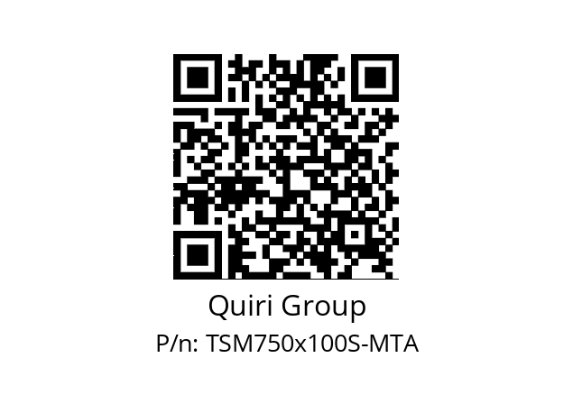   Quiri Group TSM750x100S-MTA