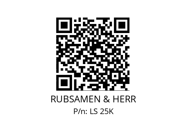   RUBSAMEN & HERR LS 25K