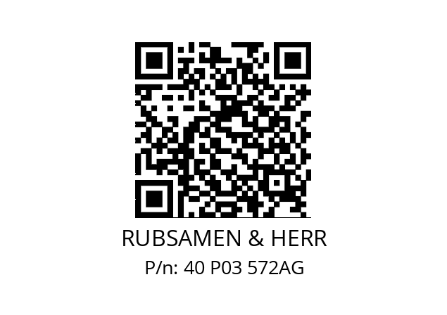   RUBSAMEN & HERR 40 P03 572AG