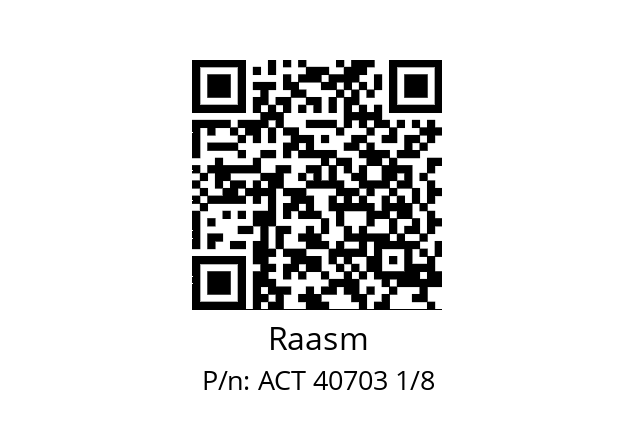   Raasm ACT 40703 1/8