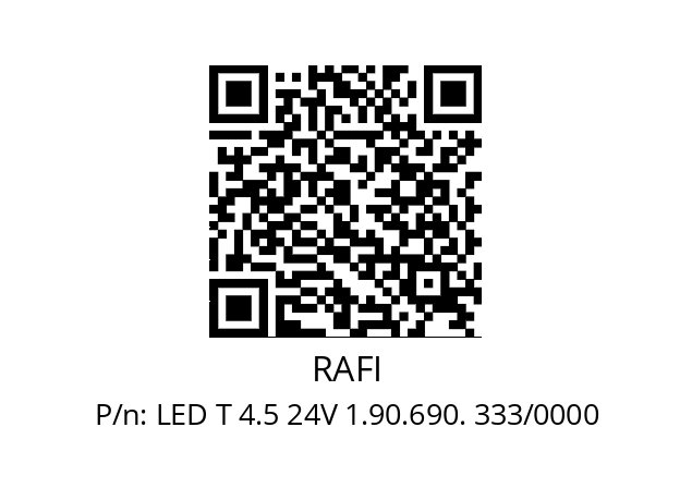   RAFI LED T 4.5 24V 1.90.690. 333/0000