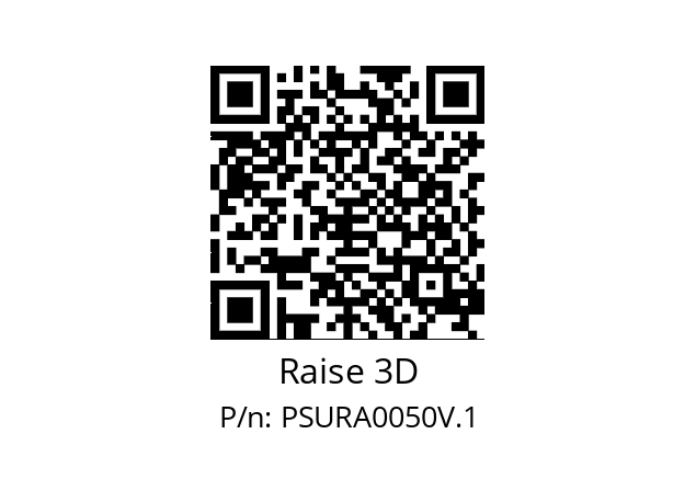   Raise 3D PSURA0050V.1