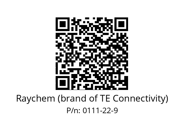   Raychem (brand of TE Connectivity) 0111-22-9