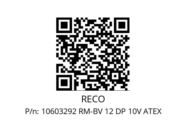   RECO 10603292 RM-BV 12 DP 10V ATEX