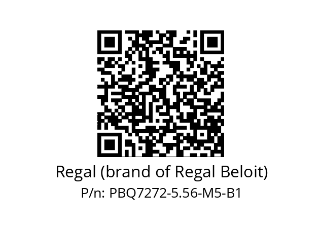   Regal (brand of Regal Beloit) PBQ7272­5.56­M5­B1