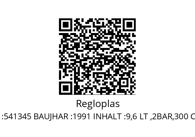   Regloplas FABRIK NO :541345 BAUJHAR :1991 INHALT :9,6 LT ,2BAR,300 C,24KW,25 L/MIN