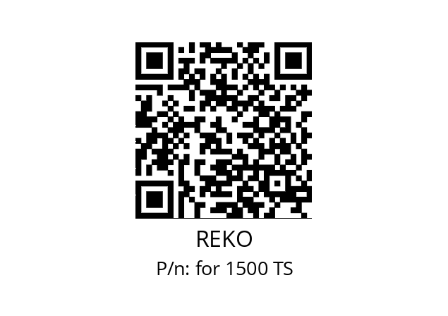   REKO for 1500 TS