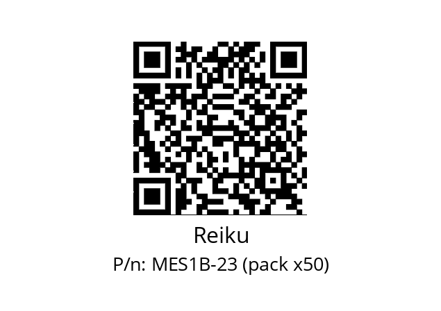   Reiku MES1B-23 (pack x50)