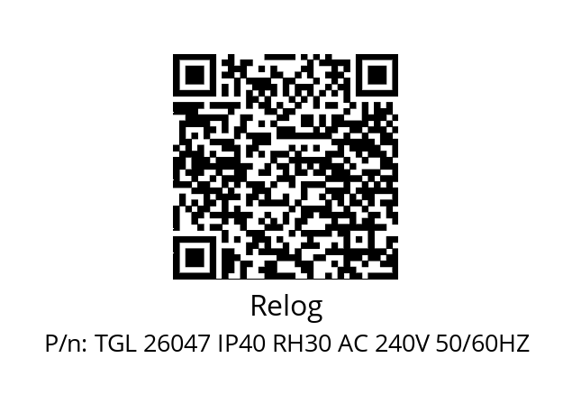   Relog TGL 26047 IP40 RH30 AC 240V 50/60HZ