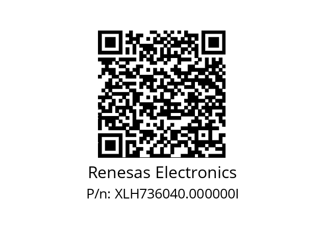   Renesas Electronics XLH736040.000000I