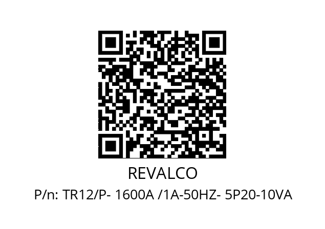   REVALCO TR12/P- 1600A /1A-50HZ- 5P20-10VA