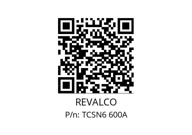   REVALCO TCSN6 600A