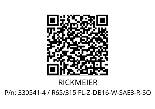   RICKMEIER 330541-4 / R65/315 FL-Z-DB16-W-SAE3-R-SO