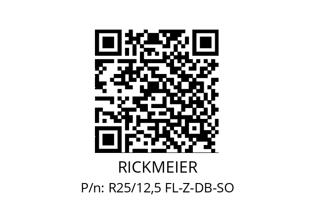   RICKMEIER R25/12,5 FL-Z-DB-SO