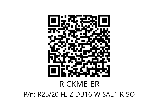   RICKMEIER R25/20 FL-Z-DB16-W-SAE1-R-SO