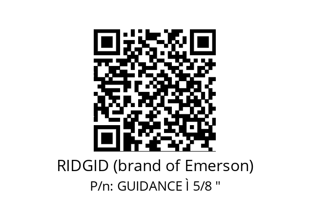   RIDGID (brand of Emerson) GUIDANCE Ì 5/8 "