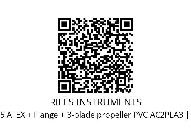   RIELS INSTRUMENTS PFG05 ATEX + Flange + 3-blade propeller PVC AC2PLA3 | 24/48VAC