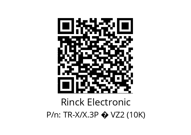   Rinck Electronic TR-X/X.3P � VZ2 (10K)