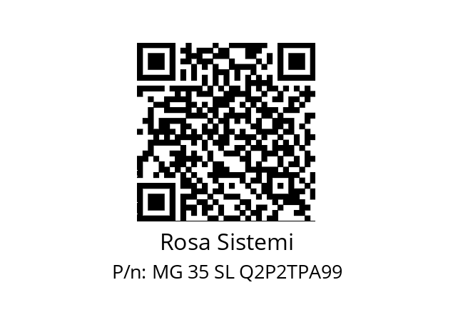   Rosa Sistemi MG 35 SL Q2P2TPA99