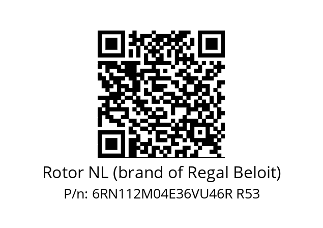   Rotor NL (brand of Regal Beloit) 6RN112M04E36VU46R R53