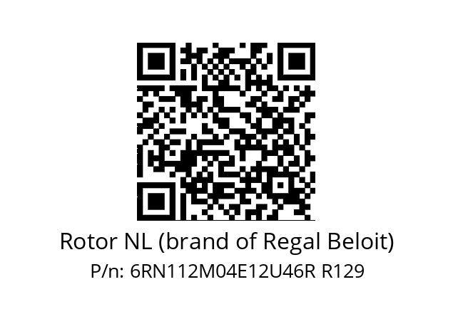   Rotor NL (brand of Regal Beloit) 6RN112M04E12U46R R129