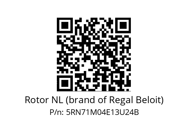   Rotor NL (brand of Regal Beloit) 5RN71M04E13U24B