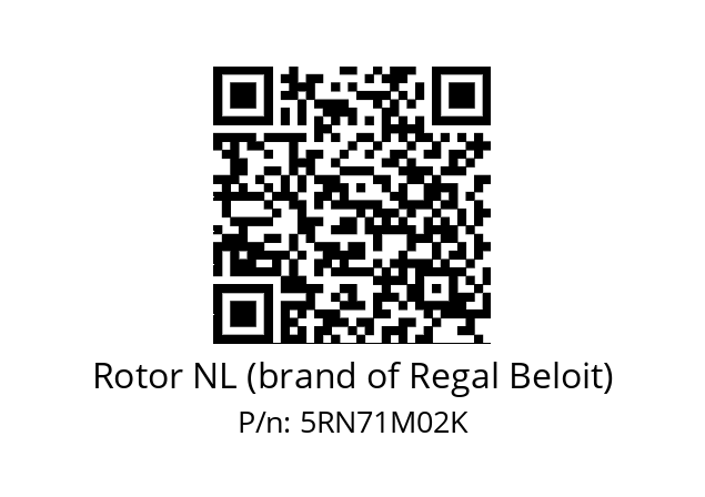   Rotor NL (brand of Regal Beloit) 5RN71M02K