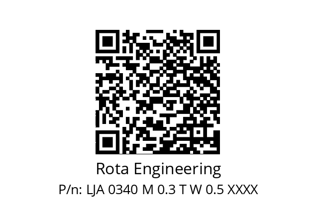   Rota Engineering LJA 0340 M 0.3 T W 0.5 XXXX