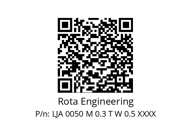   Rota Engineering LJA 0050 M 0.3 T W 0.5 XXXX