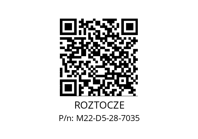   ROZTOCZE M22-D5-28-7035