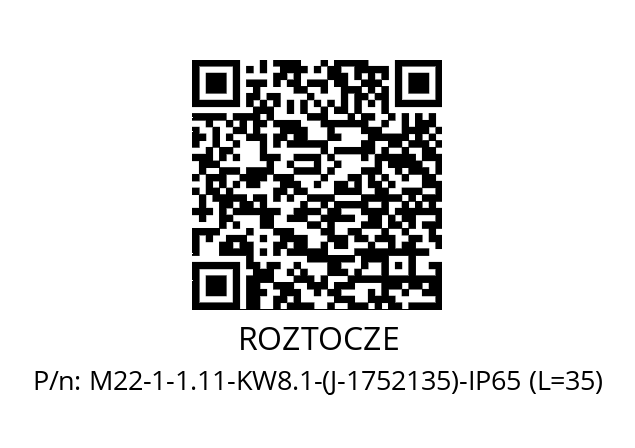   ROZTOCZE М22-1-1.11-KW8.1-(J-1752135)-IP65 (L=35)