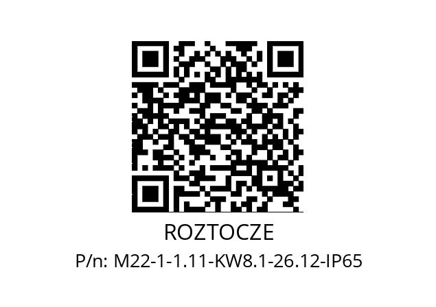   ROZTOCZE М22-1-1.11-KW8.1-26.12-IP65