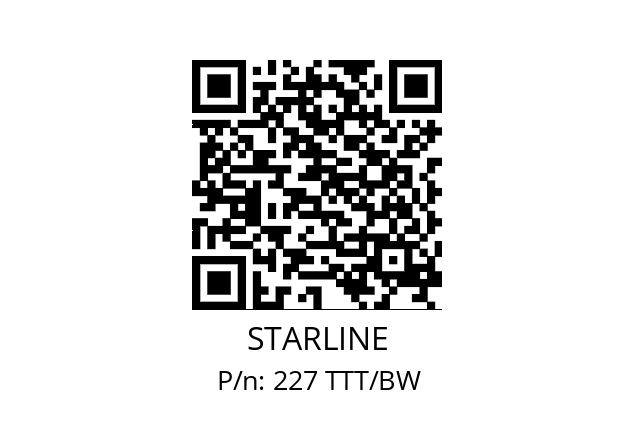   STARLINE 227 TTT/BW