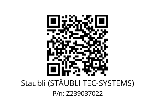   Staubli (STÄUBLI TEC-SYSTEMS) Z239037022