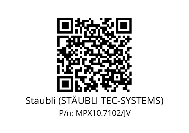   Staubli (STÄUBLI TEC-SYSTEMS) MPX10.7102/JV